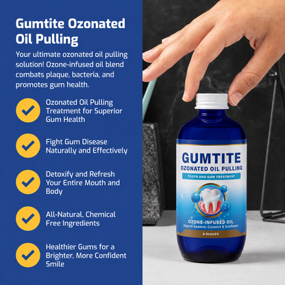 Gumtite Ozonated Oil Pulling - Tooth and Gum Treatment