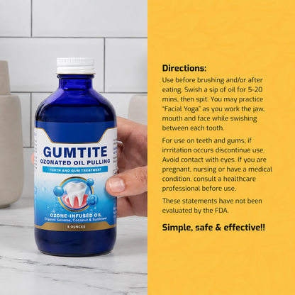 Gumtite Ozonated Oil Pulling - Tooth and Gum Treatment